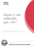 Lieux de vie collectifs : qui y vit ?