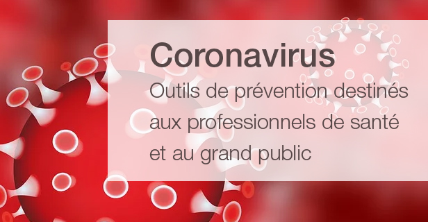 Des outils de prévention du coronavirus